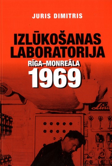 Izlūkošanas laboratorija Rīga-Monreāla 1969