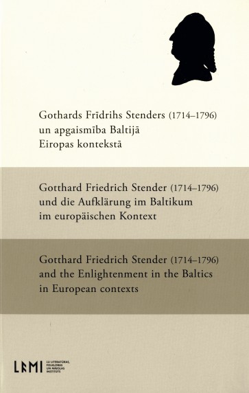 Gothards Frīdrihs Stenders (1714-1796) un apgaismība Baltijā Eiropas kontekstā