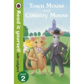 Read it yourself with Ladybird, Level 2: Town Mouse and Country Mouse
