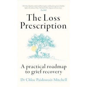 Loss Prescription: A practical roadmap to grief recovery