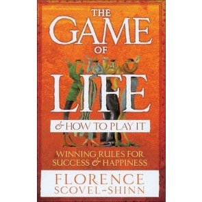 Game Of Life & How To Play It: Winning Rules for Success & Happiness