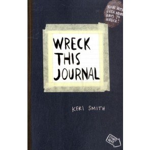 Wreck This Journal. To Create is to Destroy, Now with Even More Ways to Wreck!