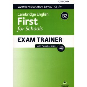 Oxford Preparation & Practice for Cambridge English: First for Schools Exam Trainer B2 SBk + key
