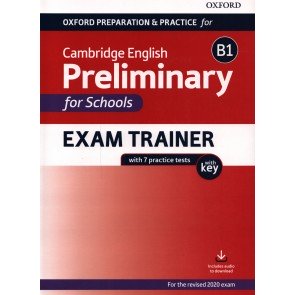 Oxford Preparation & Practice for Cambridge English: Preliminary for Schools Exam Trainer B1 + Key