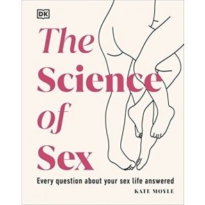 Science of Sex: Every Question About Your Sex Life Answered