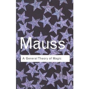 General Theory of Magic (Routledge Classics)