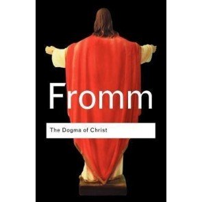 Dogma of Christ, the (Routledge Classics)