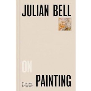 Julian Bell on Painting