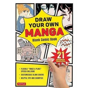 Draw Your Own Manga: Blank Comic Book (with 21 Different Templates)