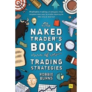 Naked Trader's Book of Trading Strategies