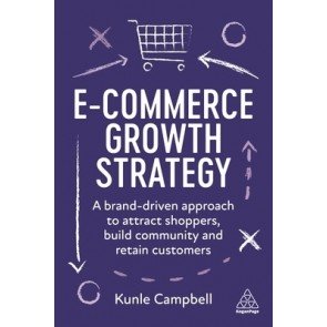 E-Commerce Growth Strategy: A Brand-Driven Approach to Attract Shoppers, Build Community and Retain