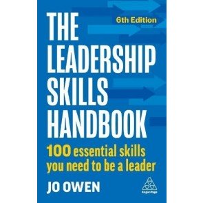 Leadership Skills Handbook: 100 Essential Skills You Need to Be A Leader