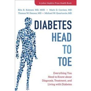 Diabetes Head to Toe: Everything You Need to Know about Diagnosis, Treatment, and Living with Diabet