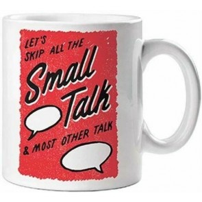 Krūze Skip the Small Talk 325 ml