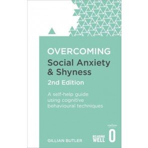 Overcoming Social Anxiety & Shyness, 2nd Edition