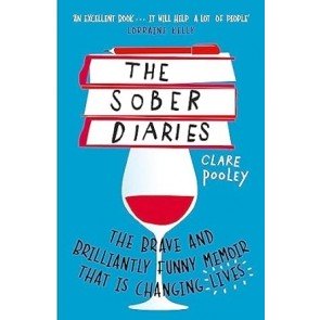 Sober Diaries: How One Woman Stopped Drinking and Started Living