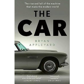 Car: The rise and fall of the machine that made the modern world