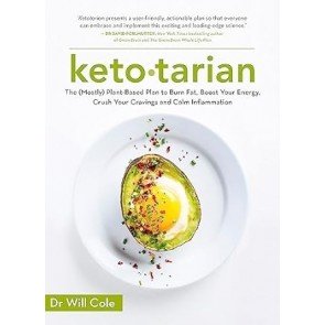 Ketotarian: The (Mostly) Plant-based Plan to Burn Fat, Boost Energy, Crush Cravings and Calm Inflamm