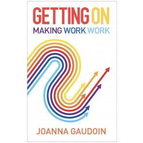 Getting On: Making work work