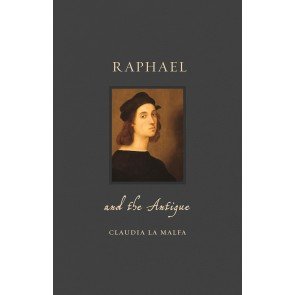 Raphael and the Antique (Renaissance Lives)