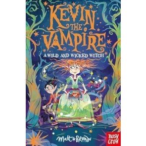 Kevin the Vampire: A Wild and Wicked Witch