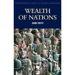 Wealth of Nations (Wordsworth Classics)