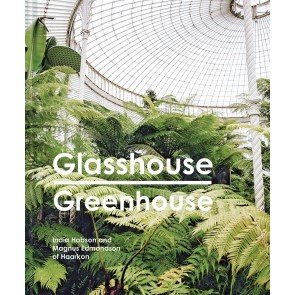Glasshouse Greenhouse: Haarkon's world tour of amazing botanical spaces