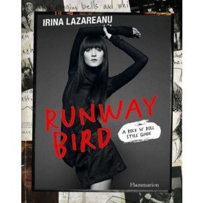 Runway Bird: A Rock 'n' Roll Style Guid