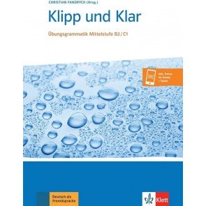 Klipp und Klar Übungsgrammatik Mittelstufe B2/C1 Buch + Audio