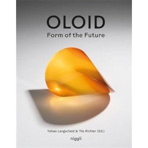 Oloid: Form of the Future