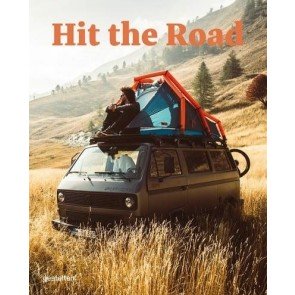 Hit the Road: Vans, Nomads and Roadside Adventure