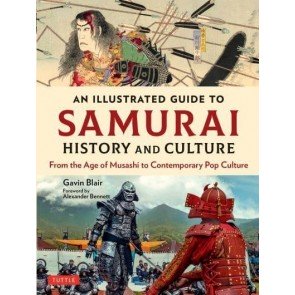 Samurai History and Culture: Illustrated Guide