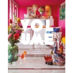 Volume: Let Europe's Finest Style Experts Spice up Your Home