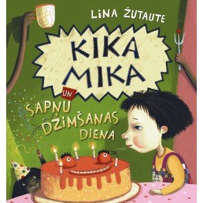 Kika Mika un sapņu dzimšanas diena