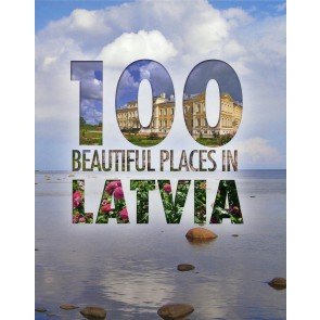 100 Beautiful Places in Latvia