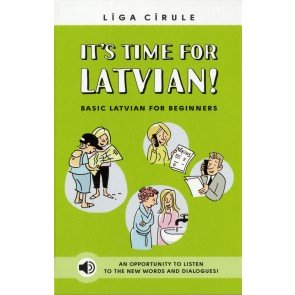 It's Time for Latvian! Basic Latvian for Beginners