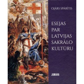 Esejas par Latvijas sakrālo kultūru