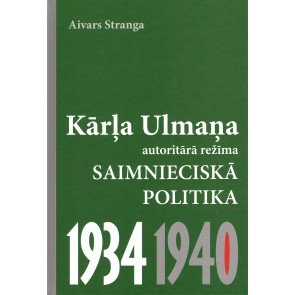 Kārļa Ulmaņa autoritārā režīma saimnieciskā politika 1934-1940
