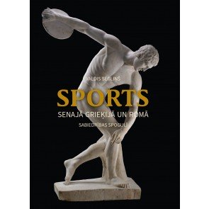 Sports Senajā Grieķijā un Romā sabiedrības spogulī