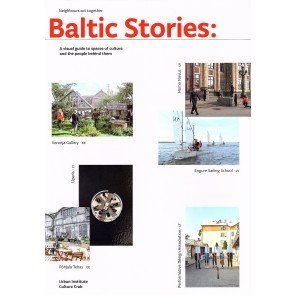Baltic Stories: A visual guide to spaces of culture and the people behind them
