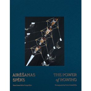 Airēšanas spēks/The Power of Rowing