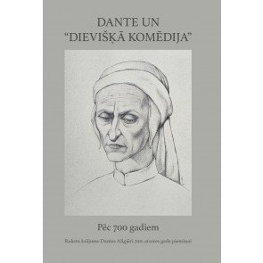 Dante un "Dievišķā komēdija". Pēc 700 gadiem