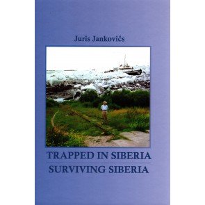 Trapped in Siberia / Surviving Siberia