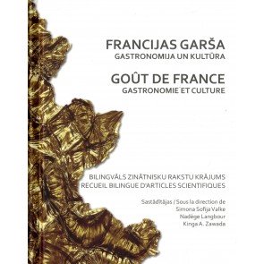 Francijas garša: Gastronomija un kultūra