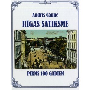 Rīgas satiksme pirms 100 gadiem