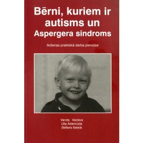 Bērni, kuriem ir autisms un Aspergera sindroms