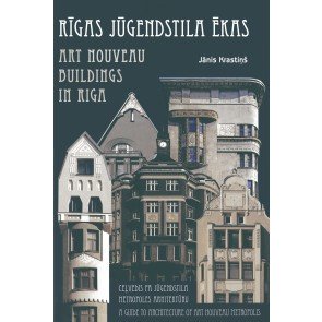 Rīgas jūgendstila ēkas/Art Nouveau Buildings in Riga