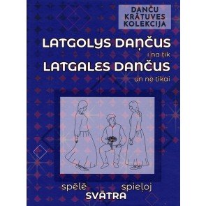Danču krātuves kolekcija: Latgales dančus un ne tikai spēlē Svātra + CD