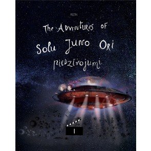 Solu Juno Ori piedzīvojumi I/The Adventures of Solu Juno Ori I