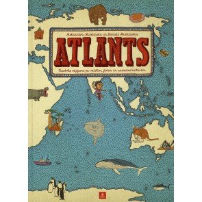 Atlants. Ilustrēts ceļojums pa valstīm, jūrām un pasaules kultūrām
